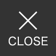 CLOSE